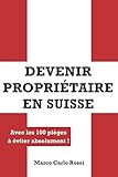 Devenir Propritaire En Suisse Avec Les 100 Piges Viter Absolument