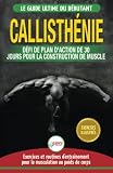 Callisthnie Guide Du Dbutants Pour La Musculation Au Poids Du Corps Le Dfi Et Plan Daction 30 Jours Dieu Grec Pour Le Renforcement Musculaire Livre En Franais Calisthenics French Book