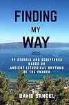 Finding My Way 2015: 99 Stories and Scriptures Based on Ancient Liturgical Rhythms of the Church