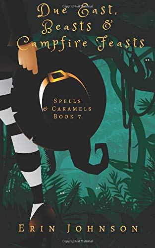 Due East, Beasts & Campfire Feasts book cover