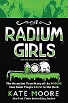 The Radium Girls: Young Readers Edition: The Scary but True Story of the Poison That Made People Glow in the Dark