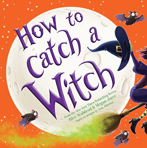 How to Catch a Witch (By: Alice Walstead) cover