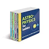 Baby University Physics Board Book Set Astrophysics For Babies Statistical Physics For Babies Optical Physics For Babies Nuclear Physics For Babies Baby University Board Book Sets