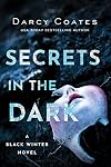 Secrets in the Dark
