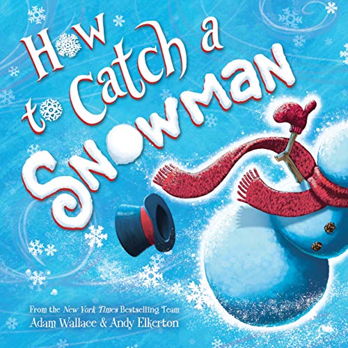 How to Catch A Snowman / by Wallace, Adam