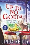 Up to No Gouda