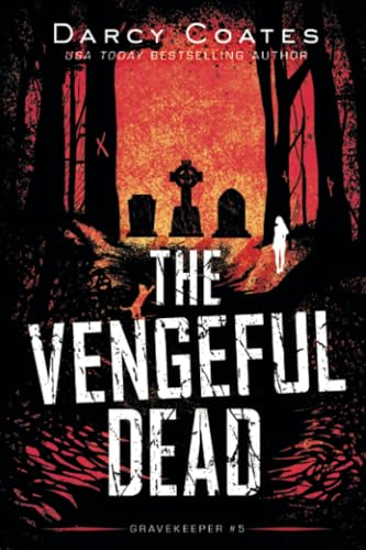 The Vengeful Dead / by Coates, Darcy