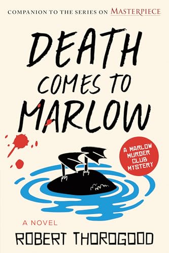Death Comes to Marlow : by Thorogood, Robert