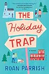 The Holiday Trap