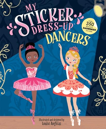 My Sticker Dress-Up: Dancers: Awesome Activity Book with 350+ Stickers for Unlimited Possibilities!