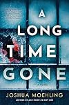A Long Time Gone