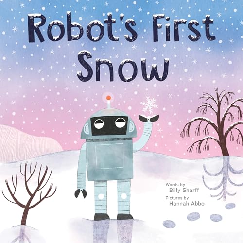 Robot's First Snow / by Sharff, Billy