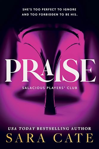 Praise (Salacious Players' Club, 1)