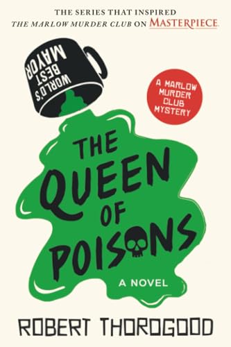 The Queen of Poisons : by Thorogood, Robert