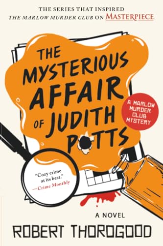 The Mysterious Affair of Judith Potts : by Thorogood, Robert