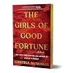 The Girls of Good Fortune: A Novel
