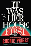 It Was Her House First