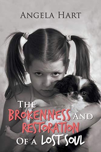The Brokenness and Restoration of a Lost Soul book cover