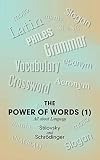 The Power of Words (1): All About Language