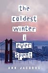 The Coldest Winter I Ever Spent