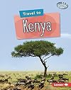 Travel to Kenya (Searchlight Books β’ β World Traveler)