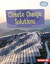 Climate Change Solutions (Searchlight Books ™ ― Spotlight on Climate Change)