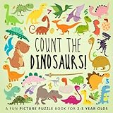 Count The Dinosaurs A Fun Picture Puzzle Book For 25 Year Olds
