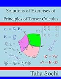 Solutions Of Exercises Of Principles Of Tensor Calculus