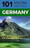 101 Amazing Things To Do In Germany Germany Travel Guide