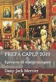 Prepa Caplp 2019: Epreuves De Math%C3%A9matiques
