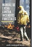 Manual De Lucha Contra Incendios Forestales Nivel Bsico E Intermedio Serie Freelance 40