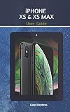Iphone Xs And Xs Max User Guide Learn How To Use The New Iphone Xs And Xs Max With This Guide