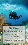 Scuba Exceptional Become The Best Diver You Can Be