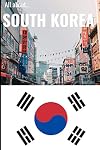 All About South Korea (All About the Contries)