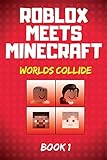 Roblox Meets Minecraft Worlds Collide