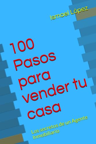 100 Pasos para vender tu casa