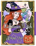 Halloween Witch An Adult Coloring Book With Magical Fantasy Witches Pumpkins And Spooky Halloween Fun