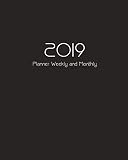 2019 Planner Weekly And Monthly 365 Daily 52 Week A Year 12 Month January 2019 To December 2019 For To Do List Journal Notebook Planners
