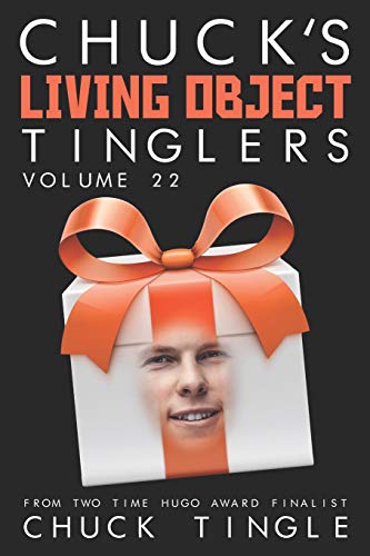 Chuck's Living Object Tinglers: Volume 22 book cover