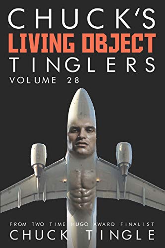 Chuck's Living Object Tinglers: Volume 28 book cover