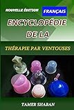 Encyclopdie De La Thrapie Par Ventouses Une Nouvelle Dition
