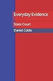 Everyday Evidence State Court