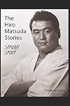 The Hiro Matsuda Stories: Samurai Spirit