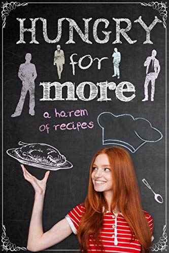 Hungry for More: A Harem of Recipes book cover