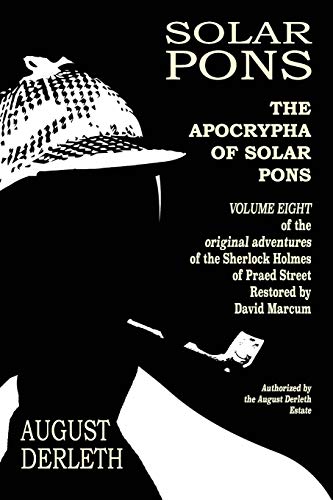 The Apocrypha of Solar Pons (By: August Derleth,David Marcum,Derrick Belanger) cover