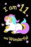 I Am 11 And Wonderful Cute Unicorn 6x9 Activity Journal Sketchbook Notebook Diary Keepsake For Women Girls Makes A Great Gift For Her 11th Birthday