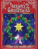 Merry Christmas Stain Glass Coloring Book Fun Easy And Relaxing Coloring Pages For Adults