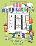 Fun Word Ladders Grades 23 Daily Vocabulary Ladders Grade 23 Spelling Workout Puzzle Book For Kids Ages 79 Vocabulary Builder Workbook For Kids Building Spelling Skills