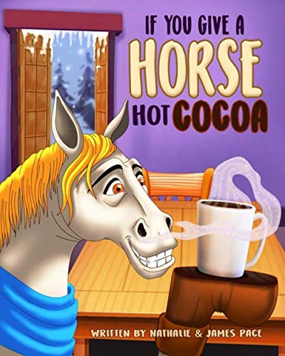 If You Give A Horse Hot Cocoa /