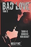 Bad Love: Tome 3